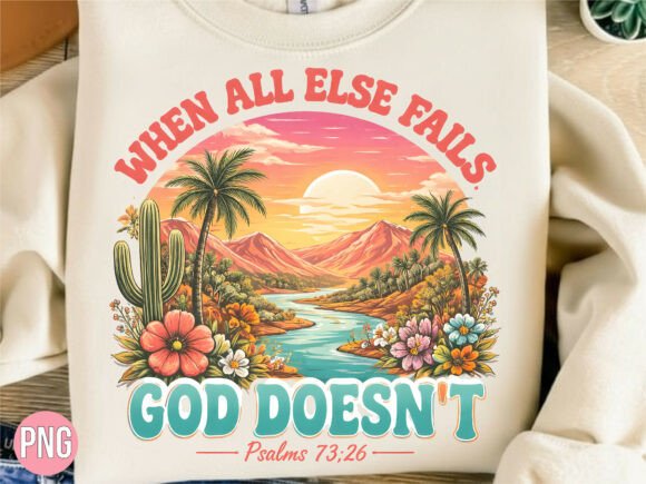 Christian God Doesnt Fail Sunset PNG for Crafts